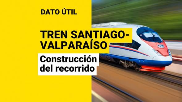 tren santiago valparaiso construccion recorrido